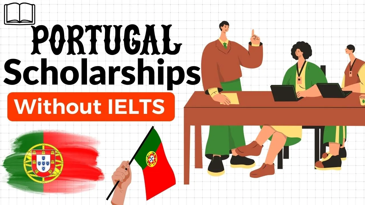 Portugal Scholarships Without IELTS 2024
