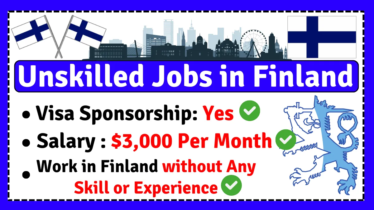 Unskilled Jobs in Finland with Visa Sponsorship