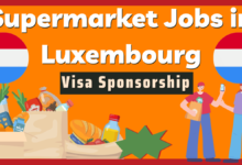 Supermarket Jobs in Luxembourg with Visa Sponsorship 2024