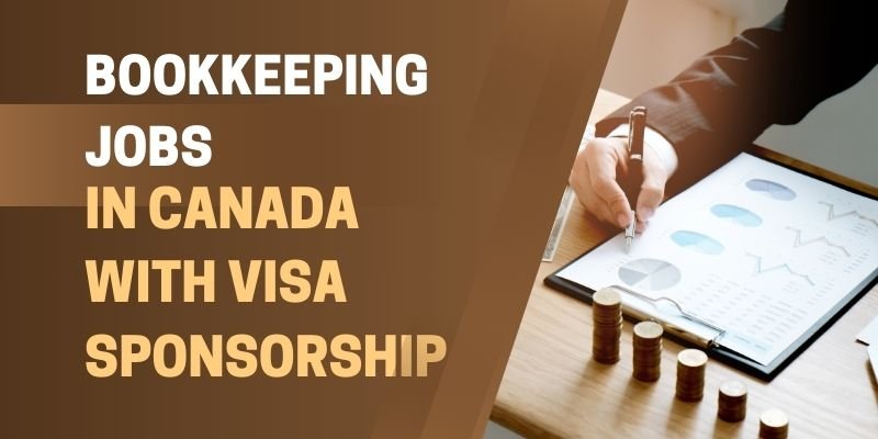 Bookkeeping Jobs in Canada with Visa Sponsorship